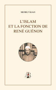 L'Islam et la fonction de René Guénon