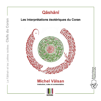 Qashani les interpretations esoteriques du coran science sacree